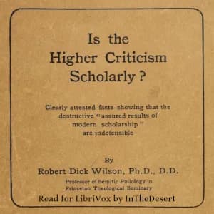 Is the Higher Criticism Scholarly?
