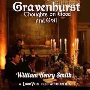 Gravenhurst, or Thoughts on Good and Evil