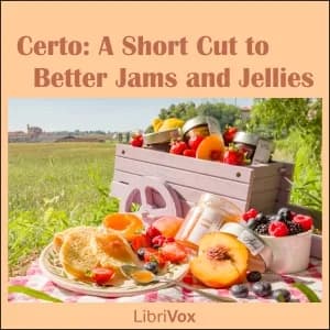 Certo: A Short Cut to Better Jams and Jellies