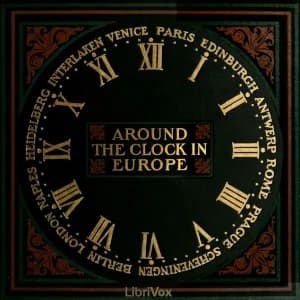 Around the clock in Europe: A travel sequence