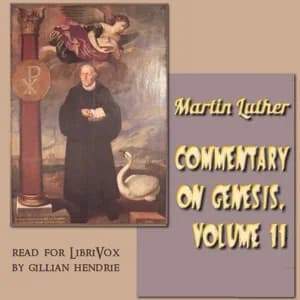 Commentary on Genesis, Vol. 2: Luther on Sin and the Flood
