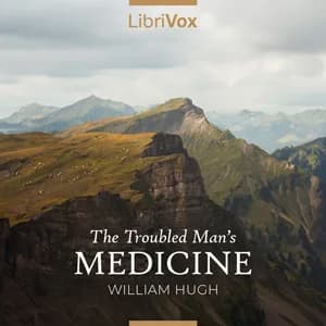 Troubled Man's Medicine