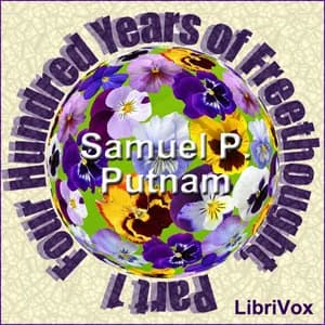 Four Hundred Years of Freethought, Part 1