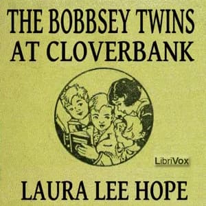 Bobbsey Twins at Cloverbank