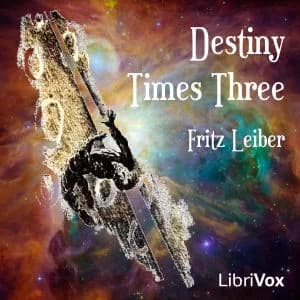 Destiny Times Three