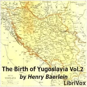 Birth of Yugoslavia, Volume 2