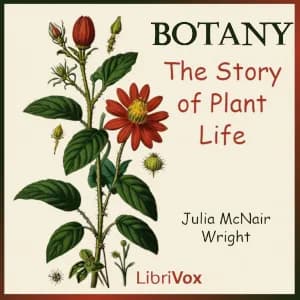 Botany, The Story of Plant Life