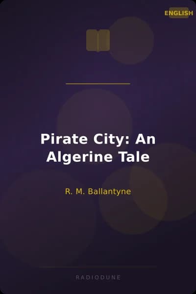 Pirate City: An Algerine Tale