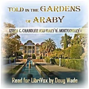 Told in the gardens of Araby