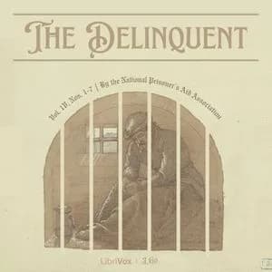 Delinquent, Vol. IV, Nos. 1-7