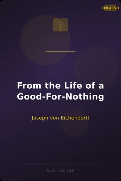 From the Life of a Good-For-Nothing
