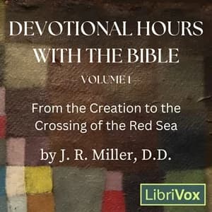 Devotional Hours with the Bible, Vol 1
