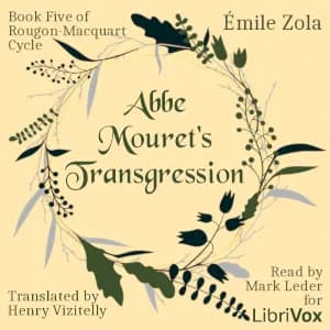 Abbe Mouret's Transgression, Book Five of Rougon-Macquart Cycle