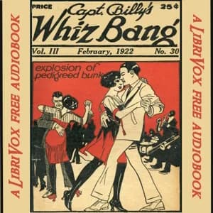 Captain Billy's Whiz Bang, Vol. 3, No. 30, February, 1922