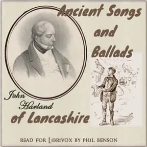 Ancient Songs and Ballads of Lancashire
