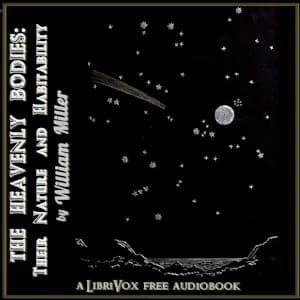 Heavenly Bodies: Their Nature and Habitability