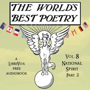 World's Best Poetry, Volume 8: National Spirit (Part 2)