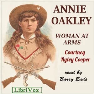 Annie Oakley, Woman at Arms