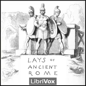 Lays of Ancient Rome (Version 2)