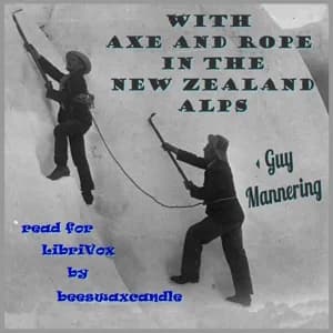 With Axe and Rope in the New Zealand Alps