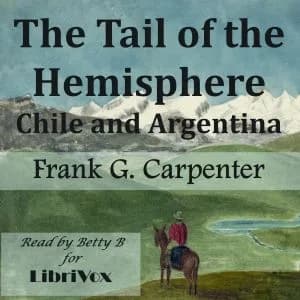 Tail of the Hemisphere - Chile & Argentina