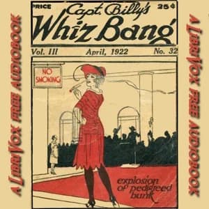 Captain Billy's Whiz Bang, Vol. 3, No. 32, April, 1922