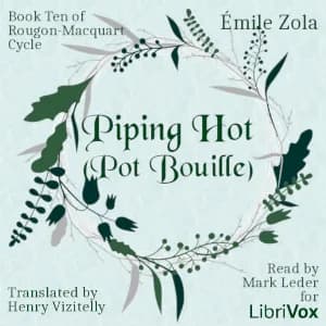Piping Hot (Pot Bouille), Book Ten of Rougon-Macquart Cycle