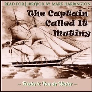 Captain Called It Mutiny