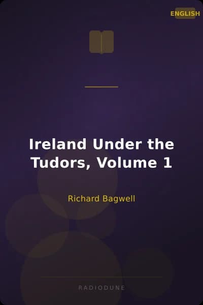 Ireland Under the Tudors, Volume 1