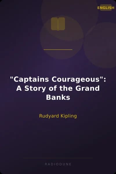 "Captains Courageous": A Story of the Grand Banks