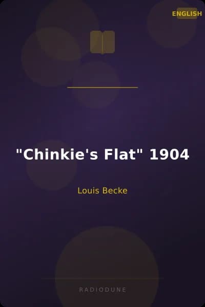 "Chinkie's Flat" 1904