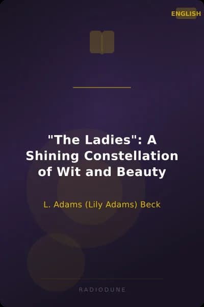 "The Ladies": A Shining Constellation of Wit and Beauty