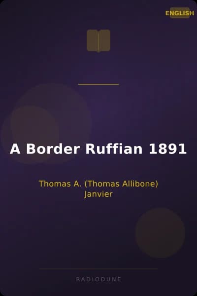 A Border Ruffian 1891