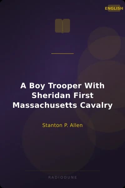 A Boy Trooper With Sheridan First Massachusetts Cavalry