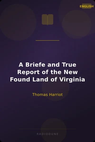 A Briefe and True Report of the New Found Land of Virginia