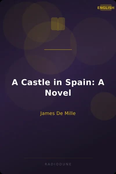 A Castle in Spain: A Novel