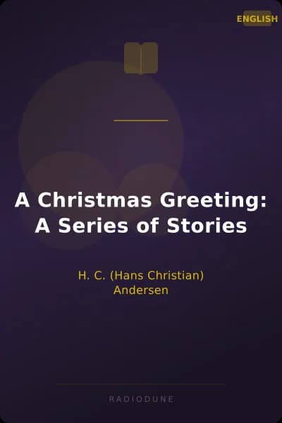 A Christmas Greeting: A Series of Stories