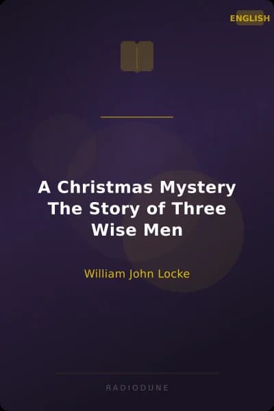 A Christmas Mystery The Story of Three Wise Men