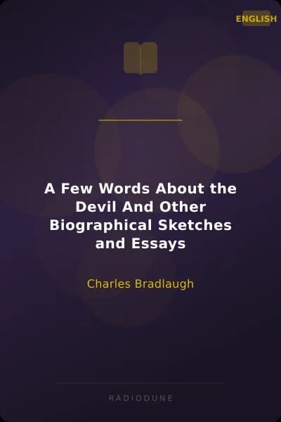 A Few Words About the Devil And Other Biographical Sketches and Essays