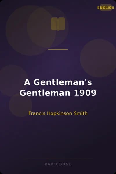 A Gentleman's Gentleman 1909