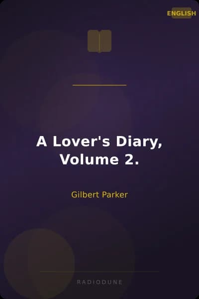 A Lover's Diary, Volume 2.