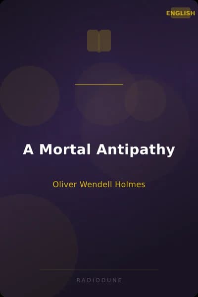 A Mortal Antipathy