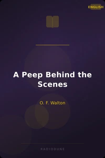 A Peep Behind the Scenes