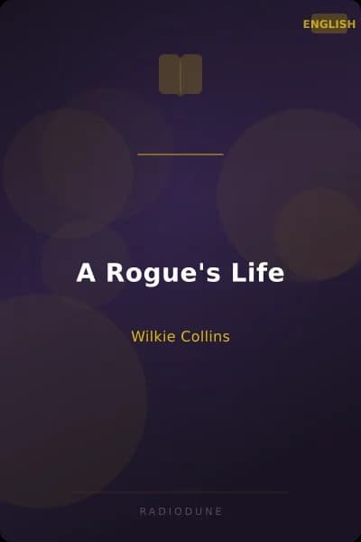 A Rogue's Life