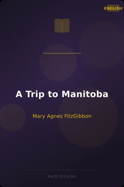 A Trip to Manitoba