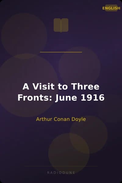 A Visit to Three Fronts: June 1916