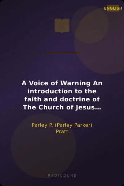 A Voice of Warning An introduction to the faith and doctrine of The Church of Jesus Christ of Latter-day Saints