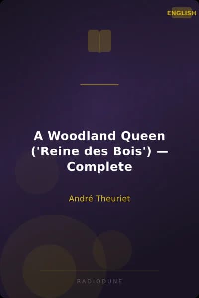 A Woodland Queen ('Reine des Bois') — Complete