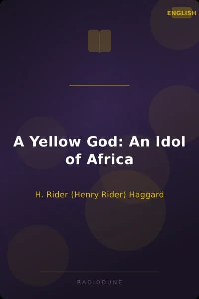 A Yellow God: An Idol of Africa