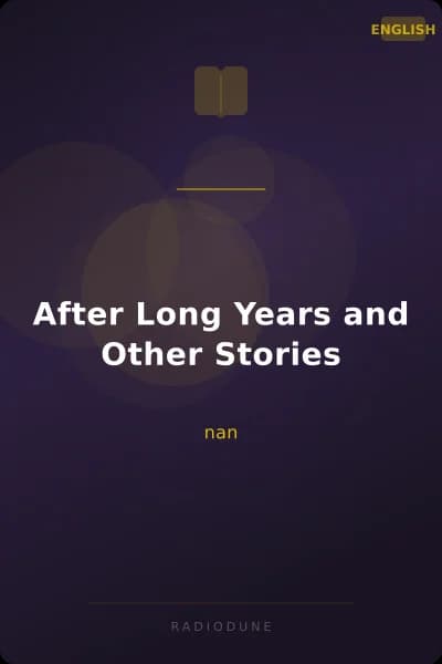 After Long Years and Other Stories